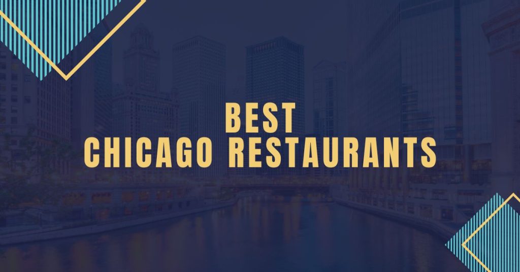 Best Chicago Restaurants